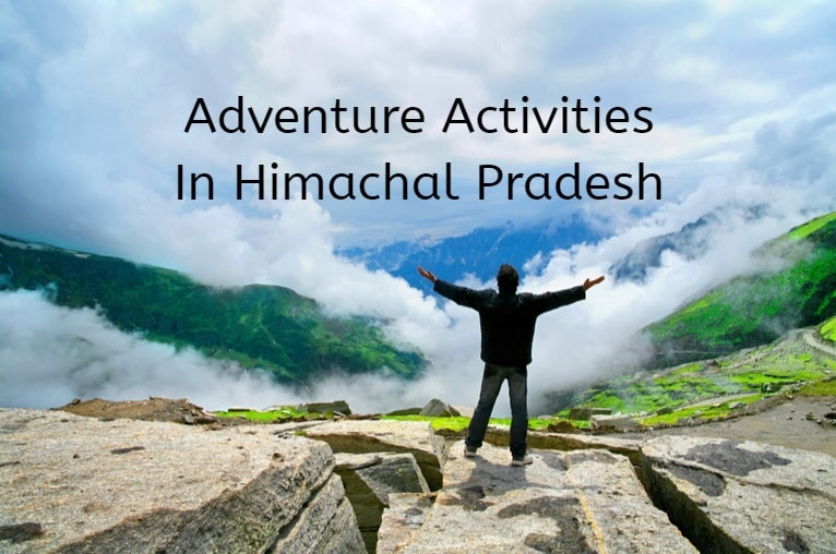 हिमाचल प्रदेश में साहसिक गतिविधियाँ - Adventure Activities In Himachal Pradesh In Hindi
