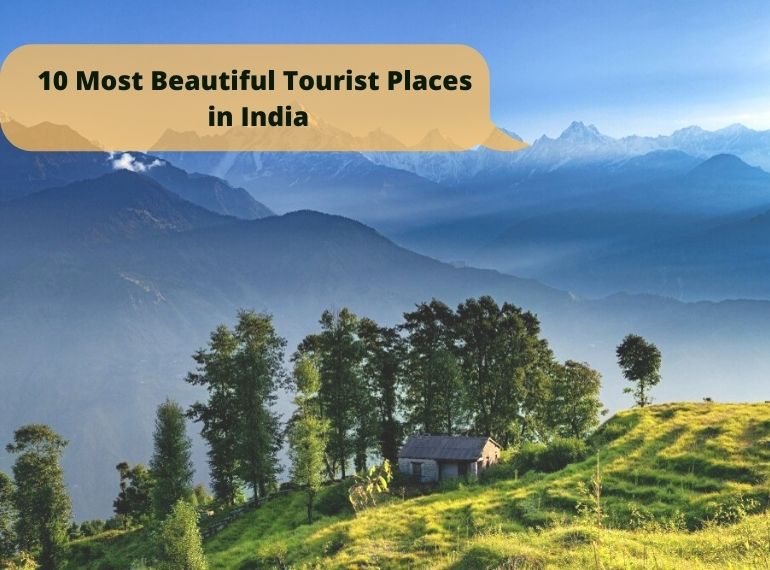 भारत के सबसे खूबसूरत पर्यटक स्थल - Most Beautiful Tourist Places In India in Hindi